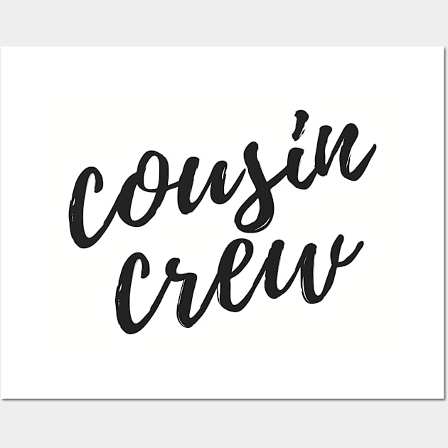 Cousin Crew Wall Art by euheincaio